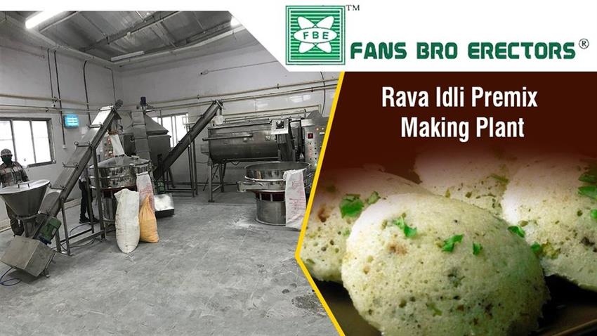 Rawa Idli Premix Manufacturing Plant